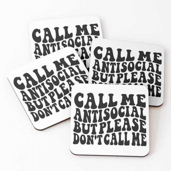 Item preview, Call Me Antisocial But Please Dont Call Me designed and sold by Hairball-Pets.