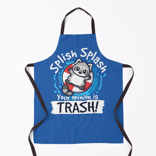 Item preview, Splish splash your opinion is trash designed and sold by NemiMakeit.