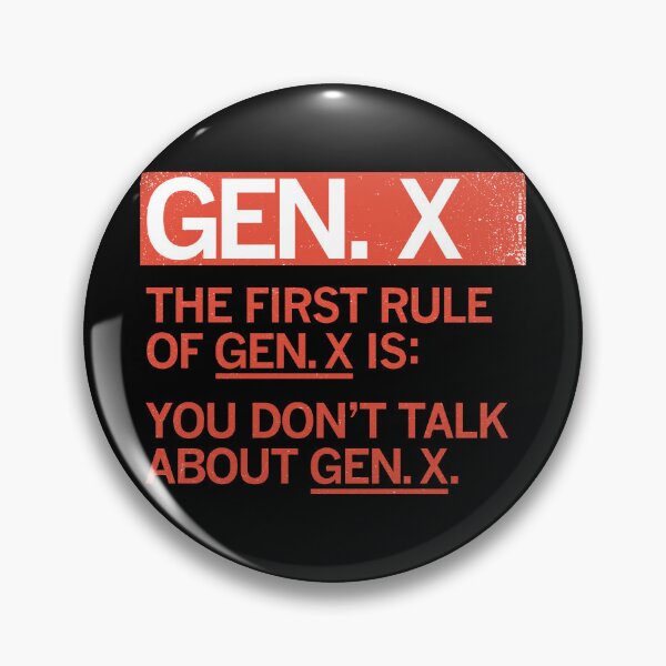 Item preview, GEN X - FIRST RULE OF GEN X designed and sold by Carbon13Design.