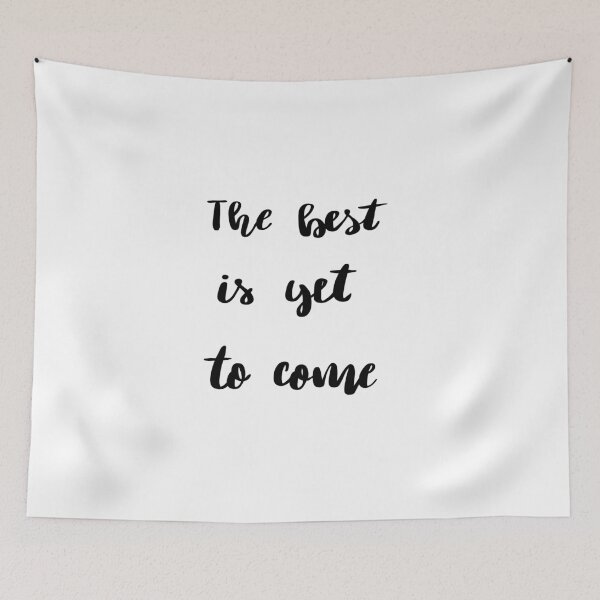 Item preview, The best is yet to come by Alice Monber designed and sold by Alice Monber’s LETTERING.