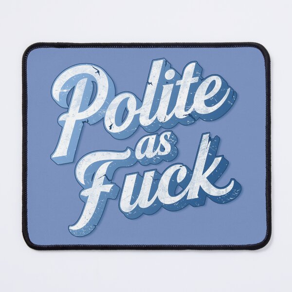 Item preview, POLITE AS FUCK Vintage designed and sold by NickTaroDesign.