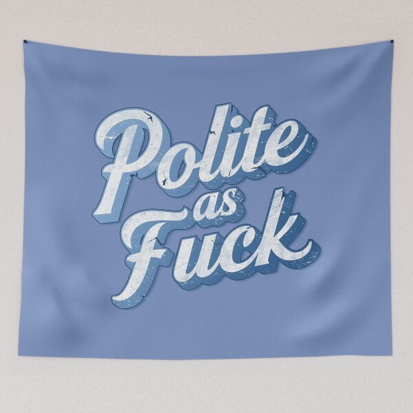 Item preview, POLITE AS FUCK Vintage designed and sold by NickTaroDesign.