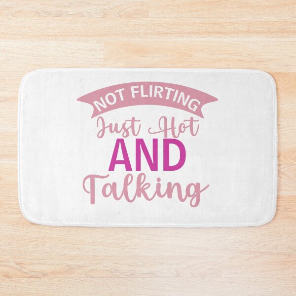 Item preview, Not Flirting Just Hot And Talking designed and sold by Hairball-Pets.