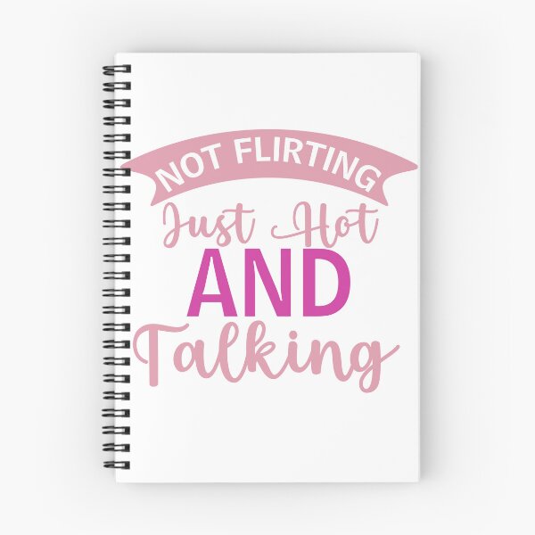 Item preview, Not Flirting Just Hot And Talking designed and sold by Hairball-Pets.