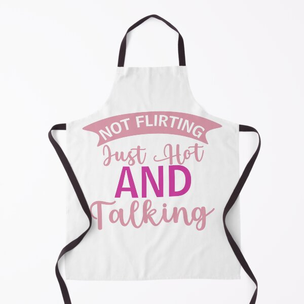 Item preview, Not Flirting Just Hot And Talking designed and sold by Hairball-Pets.