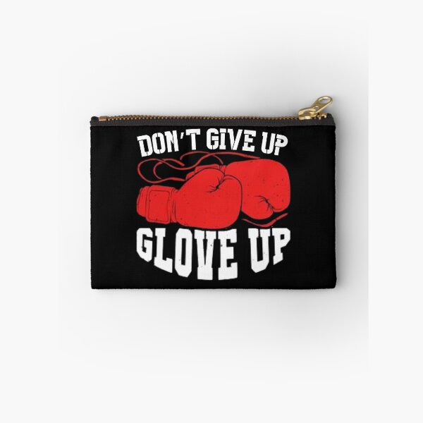 Item preview, Don't Give Up,Glove Up designed and sold by Zen Fit.