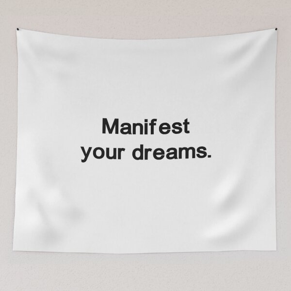 Item preview, Manifest your dreams designed and sold by Anxiety..