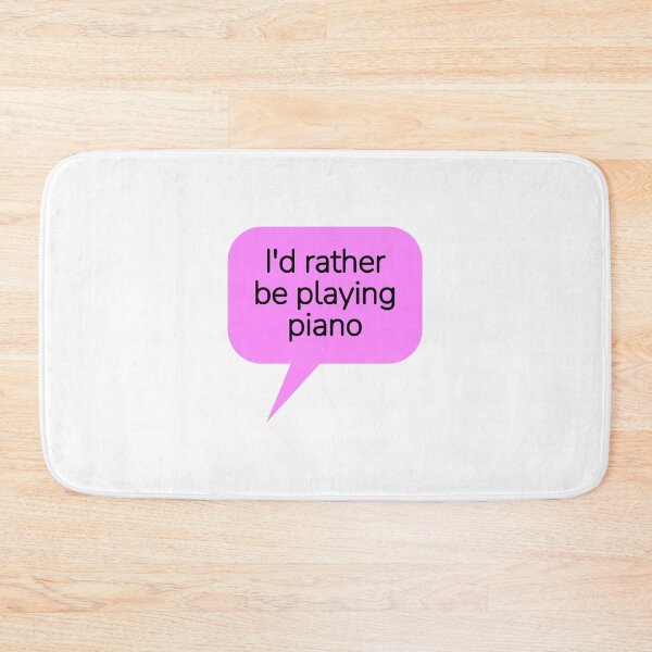 Item preview, Id rather be playing piano - piano player designed and sold by Inspirationmotivation.