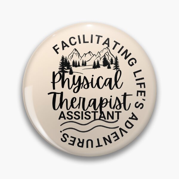 Item preview, Physical Therapist Assistant Facilitating Life's Adventures designed and sold by SunfullyYours.
