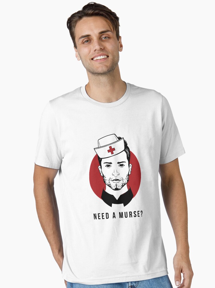 Murse Male Nurse Need a Murse? Mursing Man Nurse