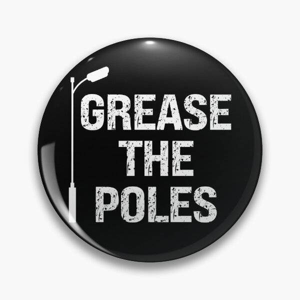 Item preview, Grease The Poles designed and sold by Tia-tez.