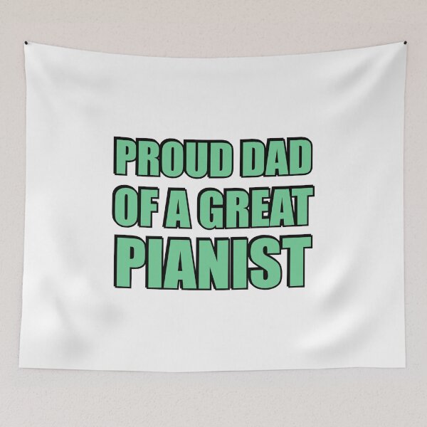 Item preview, Proud dad of a great pianist - piano player designed and sold by Inspirationmotivation.