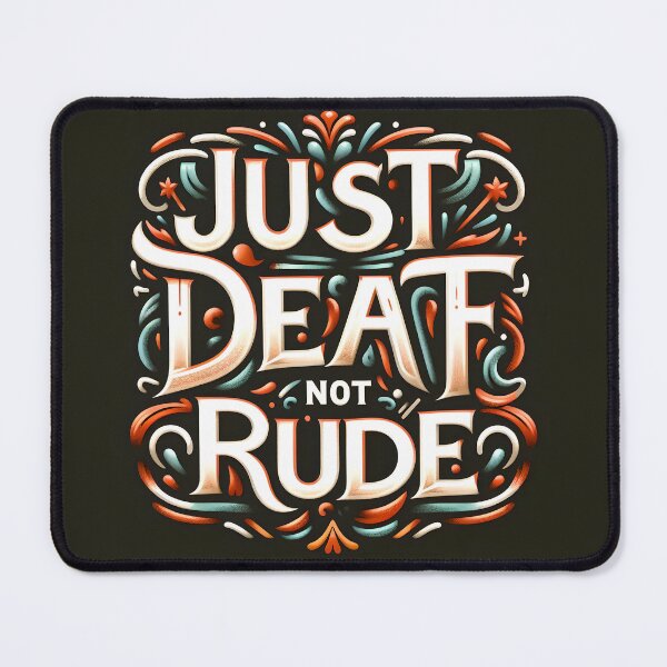 Item preview, Just Deaf Not Rude, typography designed and sold by maxmaj.