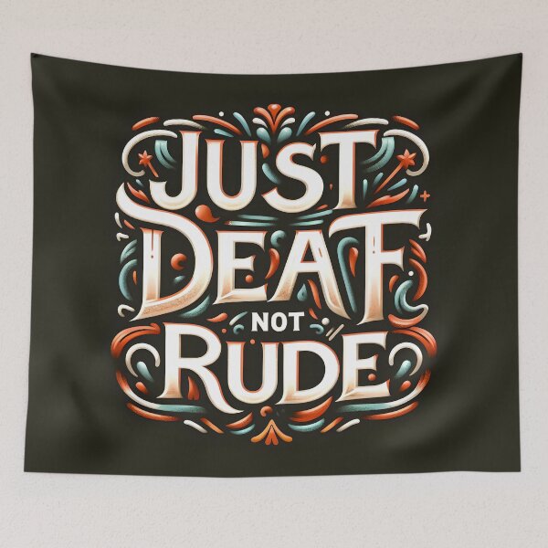 Item preview, Just Deaf Not Rude, typography designed and sold by maxmaj.