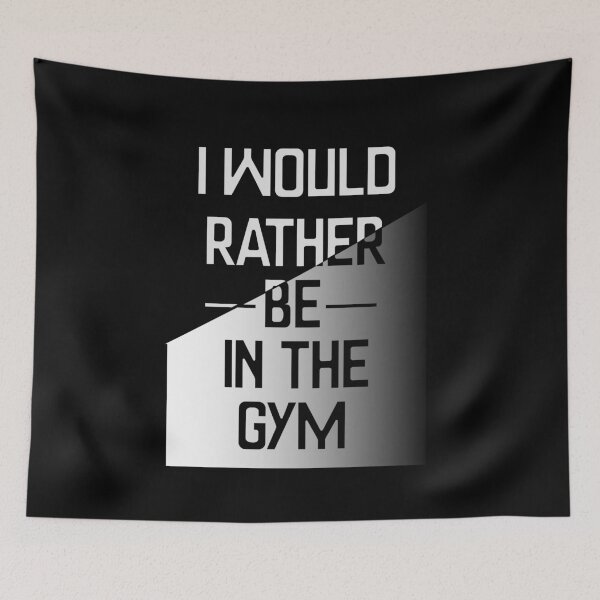 Item preview, I Would Rather Be In The Gym designed and sold by TheFineShirt.