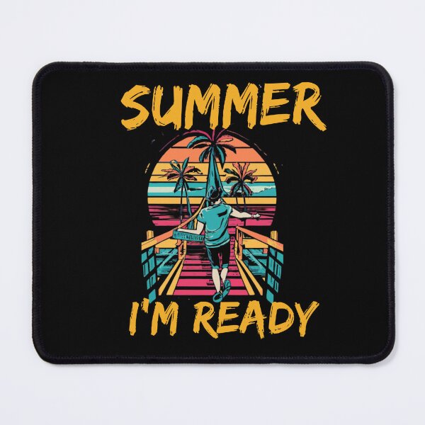 Item preview, Im Ready For Summer designed and sold by TREEVIBES.