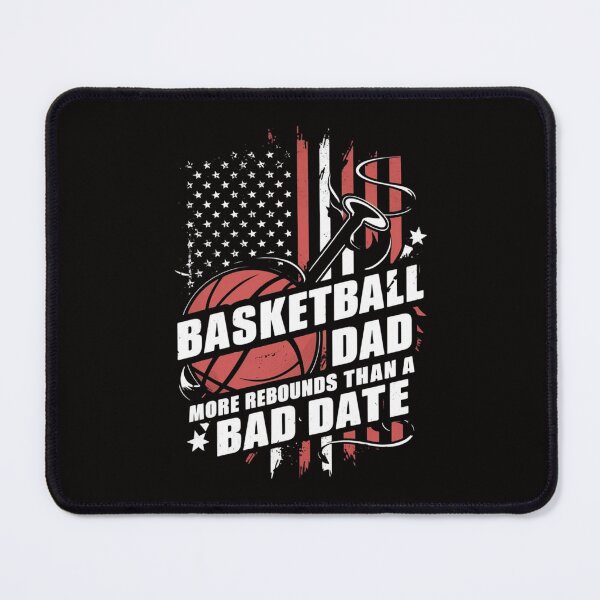 Item preview, Basketball Dad: More Rebounds Than a Bad Date designed and sold by HOMEDESIGNPRINT.