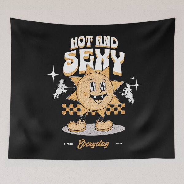Item preview, Hot and Sexy Everyday! designed and sold by Twisted-Teeze.