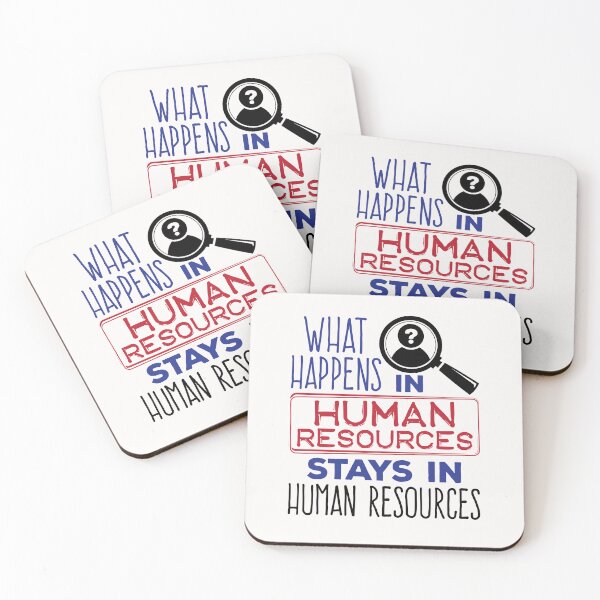 Item preview, What Happens in Human Resources Stays in Human Resources designed and sold by jaygo.