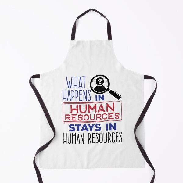 Item preview, What Happens in Human Resources Stays in Human Resources designed and sold by jaygo.