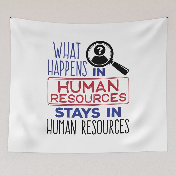Item preview, What Happens in Human Resources Stays in Human Resources designed and sold by jaygo.