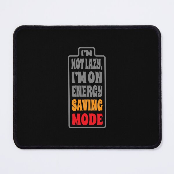 Item preview, I’m not lazy, i’m on energy saving mode designed and sold by trepiu.