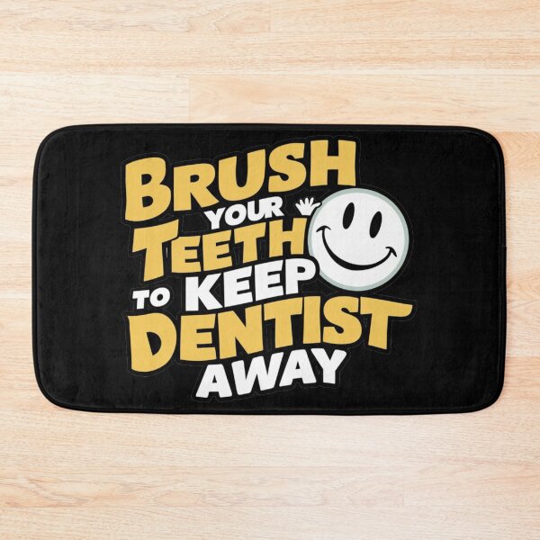 Item preview, Brush Your Teeth To Kep Dentist Away Office Doctor Hygiene  designed and sold by Cr320.