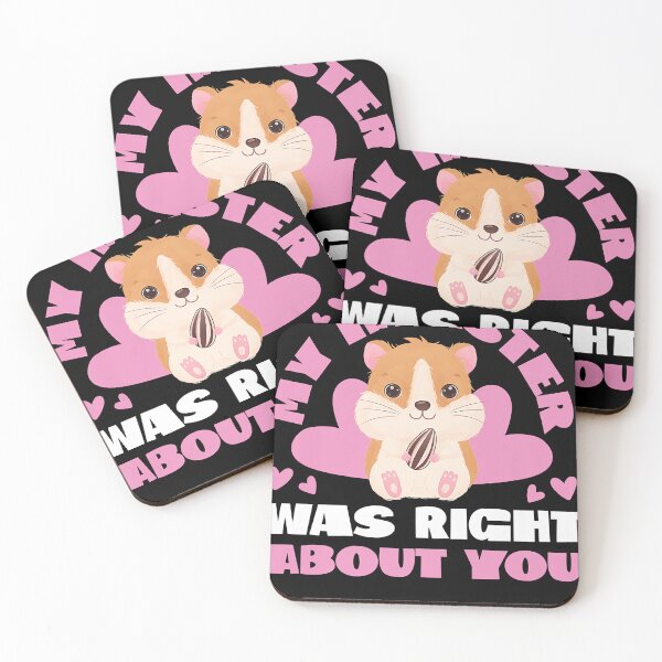 Item preview, Cute Hamster My Hamster Was Right About You designed and sold by JoyHopkin.