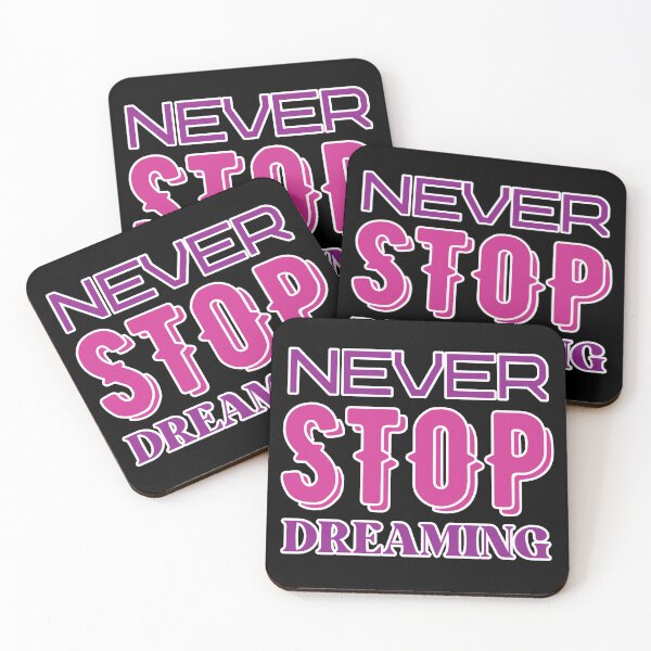 Item preview, Never Stop Dreaming Design designed and sold by CarefulCreation.