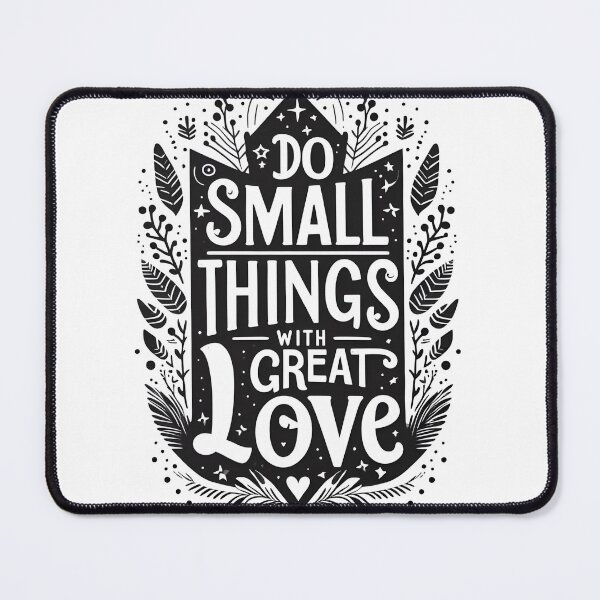 Item preview, Do small things with great love(Mother Teresa) :from EgyApe Artists (1st design) designed and sold by egyape ⭐⭐⭐⭐⭐.