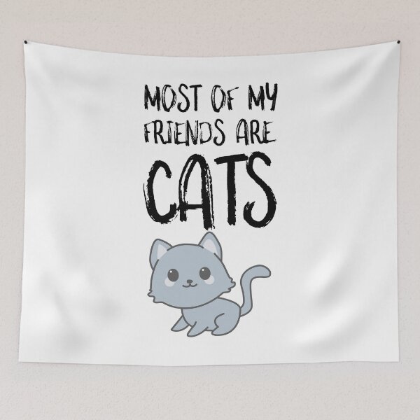 Item preview, Most Of My Friends Are Cats designed and sold by SusurrationStud.