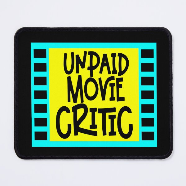 Item preview, Unpaid movie critic designed and sold by Colorfulman.