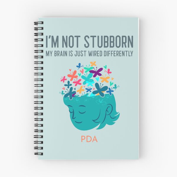 Item preview, I'm Not Stubborn, My Brain is Just Wired Differently PDA Autism designed and sold by Dian McCulloch.