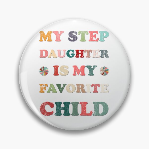 Item preview, My Step Daughter Is My Favorite Child funny family retro Essential T-shirt designed and sold by SultanKing.