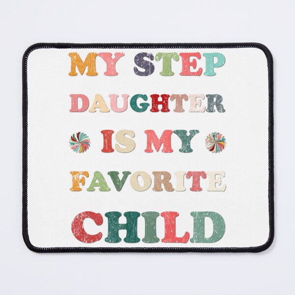 Item preview, My Step Daughter Is My Favorite Child funny family retro Essential T-shirt designed and sold by SultanKing.