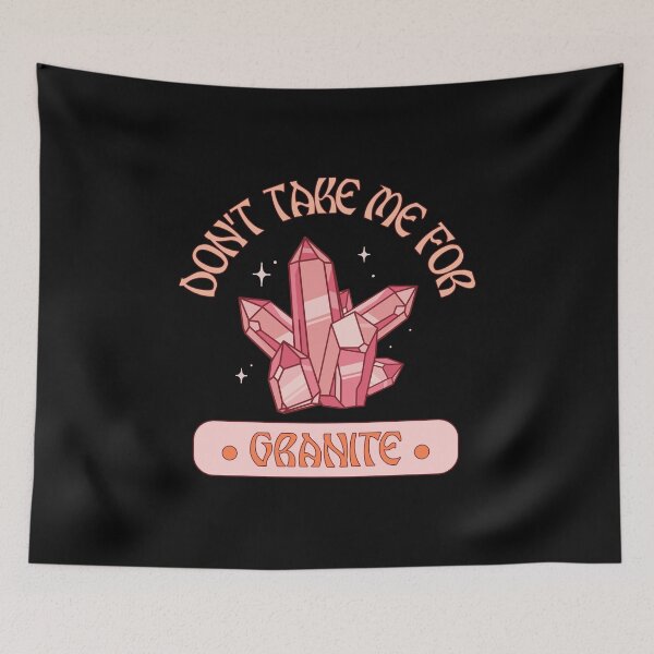 Item preview, Don't Take Me For Granite Pun Funny designed and sold by Harmonick-Tees.