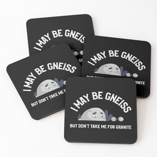 Item preview, I May Be Gneiss, But Don't Take Me For Granite Pun Funny designed and sold by Harmonick-Tees.