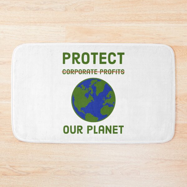 Item preview, Protect our planet not corporate profits  designed and sold by Rachel the Artist .