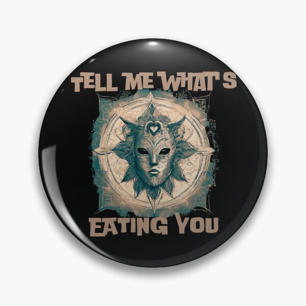Item preview, Tell me what's eating you. designed and sold by ConradoBullhead.