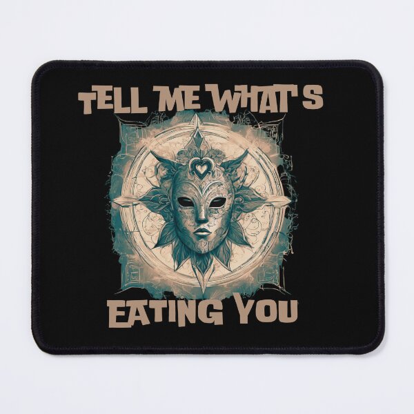 Item preview, Tell me what's eating you. designed and sold by ConradoBullhead.