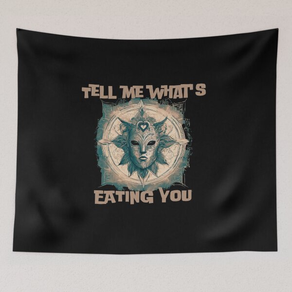 Item preview, Tell me what's eating you. designed and sold by ConradoBullhead.