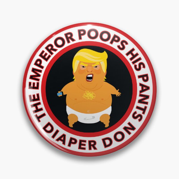 Item preview, The Emperor Poops His Pants - Diaper Don - Anti trump designed and sold by Thelittlelord.