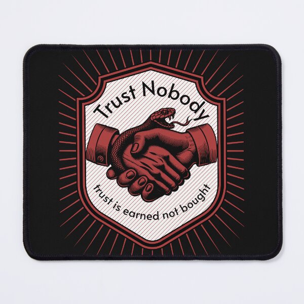 Item preview, Trust Nobody designed and sold by Mellow Vibes.