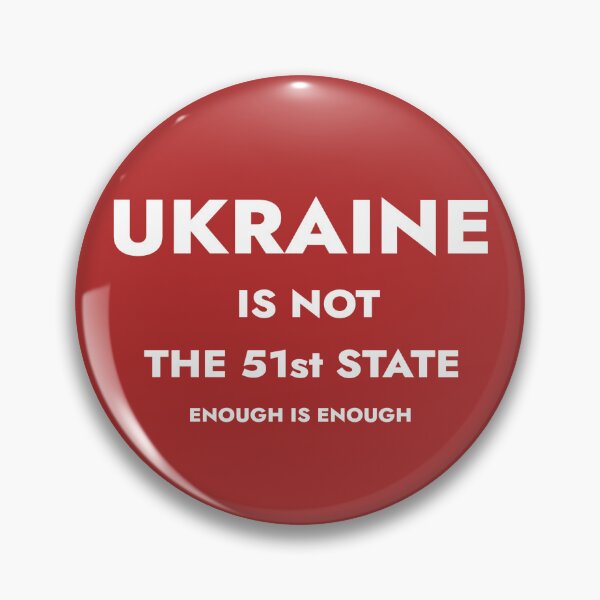Item preview, Ukraine Is NOT The 51st State Enough Is Enough designed and sold by teledude.