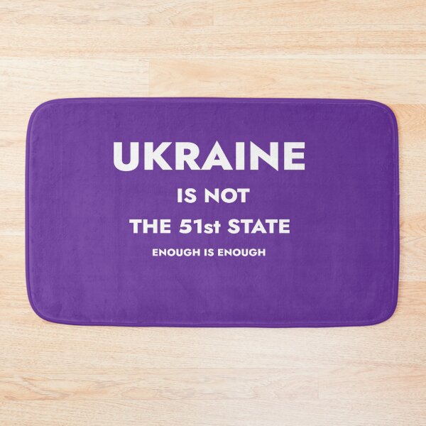 Item preview, Ukraine Is NOT The 51st State Enough Is Enough designed and sold by teledude.