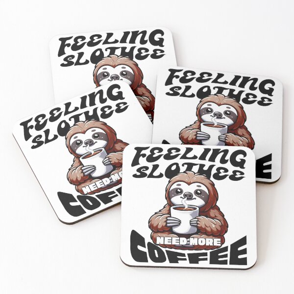 Item preview, Feeling Slothee, Need More Coffee - Adorable coffee-loving sloth designed and sold by caFUNated.