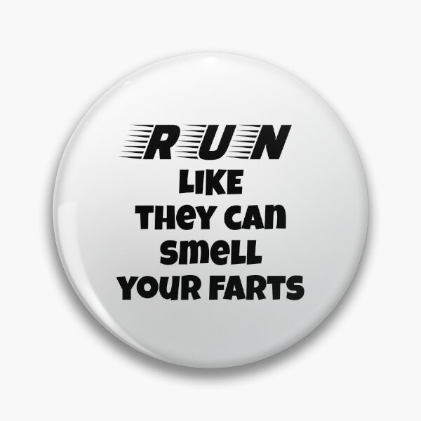 Item preview, Run like they can smell your farts, light background designed and sold by Jeeb-Arts.