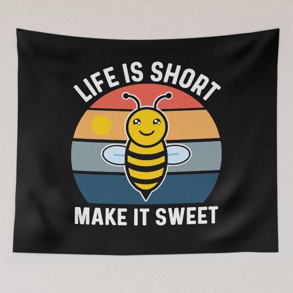 Item preview, Life Is Short Make It Sweet, Cute Motivational Bee Pun designed and sold by Sunserize Designs.