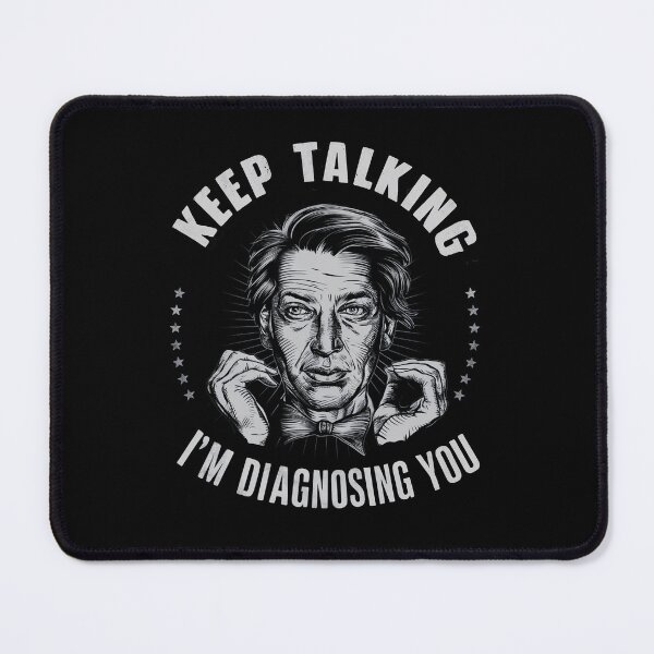 Item preview, Keep Talking I'm Diagnosing You Funny Gift for Psychologists designed and sold by Loviness.