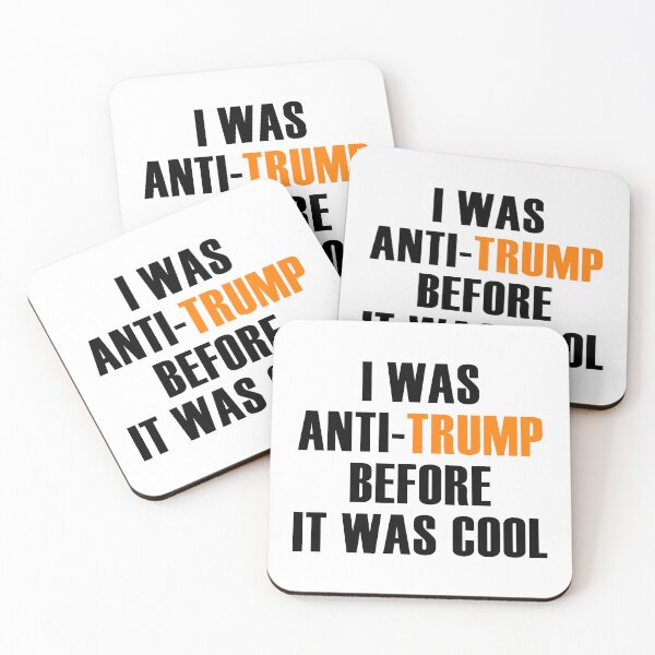 Item preview, I was Anti-Trump Before it was Cool designed and sold by Jandsgraphics.